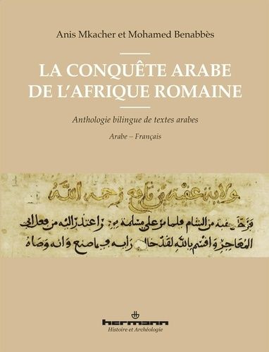 Emprunter La conquête arabe de l'Afrique romaine. Anthologie de textes arabes, Edition bilingue français-arabe livre