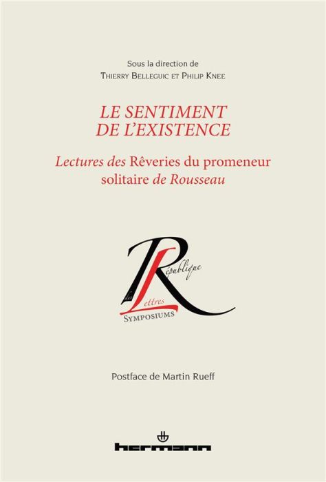 Emprunter Le sentiment de l'existence. Lectures des Rêveries du promeneur solitaire de Rousseau livre