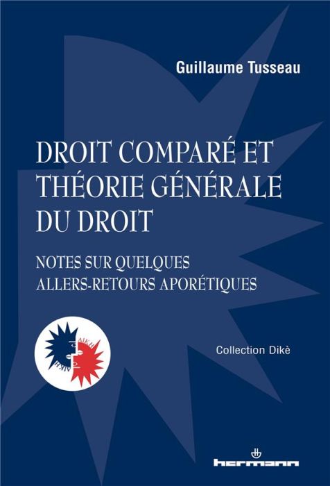 Emprunter Droit comparé et théorie générale du droit. Notes sur quelques allers-retours aporétiques livre