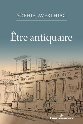 Emprunter Etre antiquaire livre