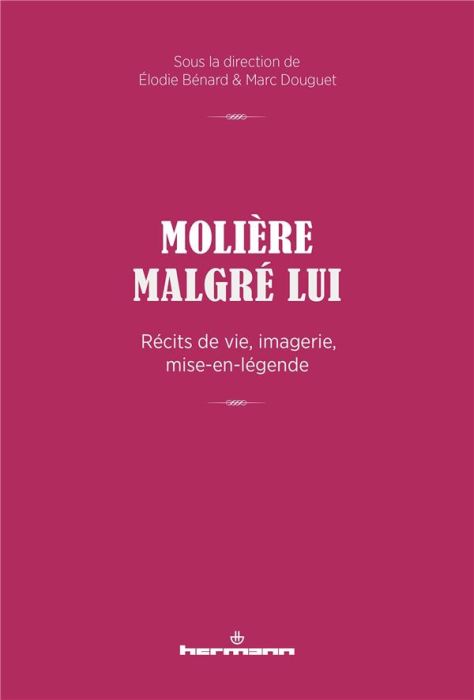 Emprunter Molière malgré lui. Récits de vie, imagerie, mise-en-légende livre