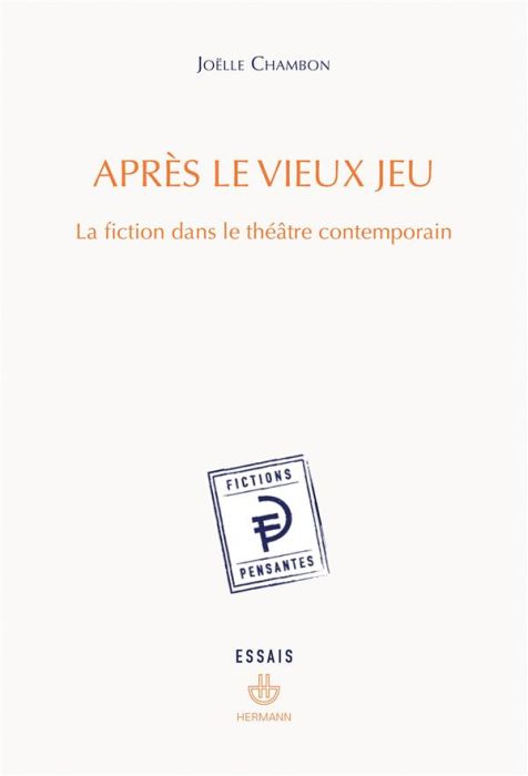 Emprunter Après le vieux jeu. La fiction dans le théâtre contemporain livre