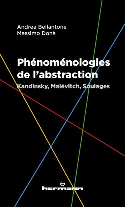 Emprunter Phénoménologies de l'abstraction. Kandinsky, Malévitch, Soulages livre