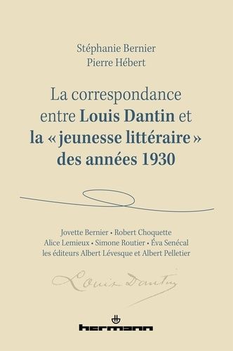 Emprunter La correspondance entre Louis Dantin et la 