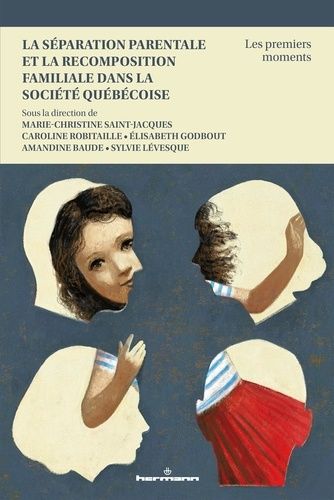 Emprunter La séparation parentale et la recomposition familiale dans la societé québécoise. Les premiers momen livre