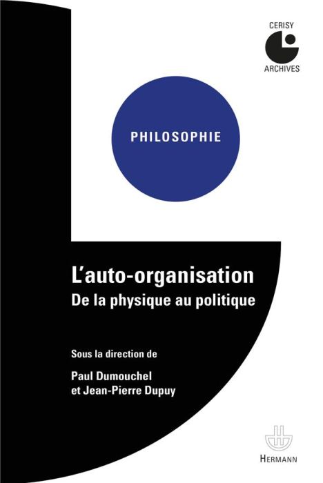 Emprunter L'auto-organisation. De la physique au politique livre