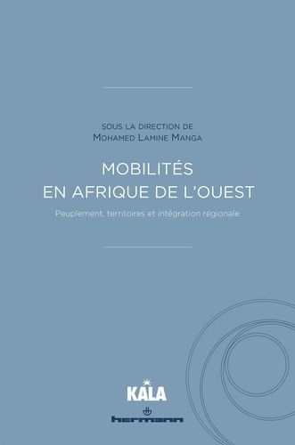 Emprunter Mobilités en Afrique de l'Ouest. Peuplement, territoires et intégration régionale livre