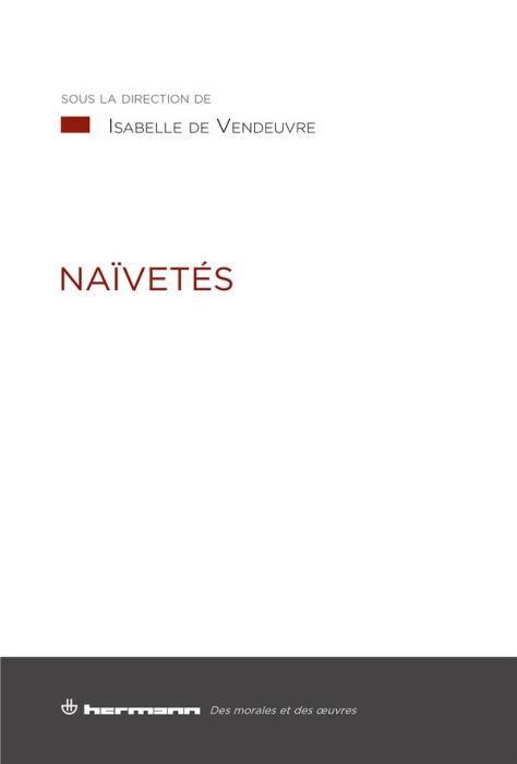 Emprunter Naïvetés livre