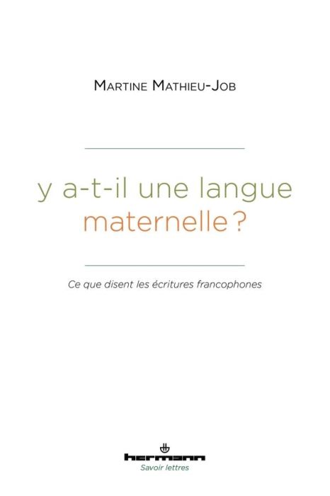 Emprunter Y a-t-il une langue maternelle ? Ce que disent les écritures francophones livre