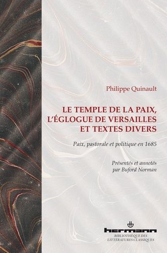 Emprunter Le temple de la Paix, L'églogue de Versailles et textes divers. Paix, pastorale et politique en 1685 livre