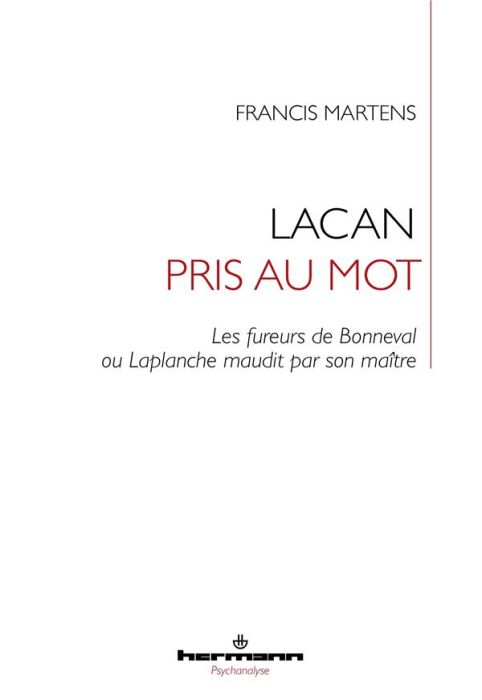 Emprunter Lacan pris au mot. Les fureurs de Bonneval ou Laplanche maudit par son maître livre