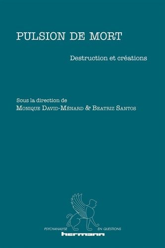 Emprunter Pulsion de mort. Destruction et créations livre