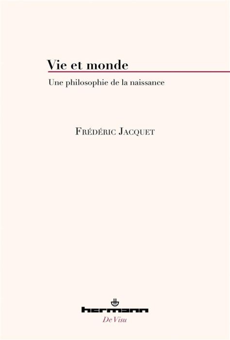 Emprunter Vie et monde. Une philosophie de la naissance livre