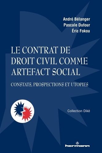 Emprunter Le contrat de droit civil comme artefact social. Constats, prospections et utopies livre