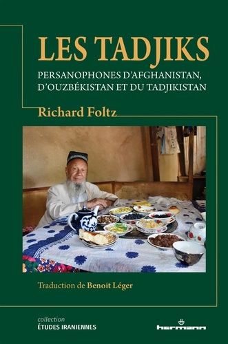 Emprunter Les Tadjiks. Persanophones d'Afghanistan, d'Ouzbékistan et du Tadjikistan livre