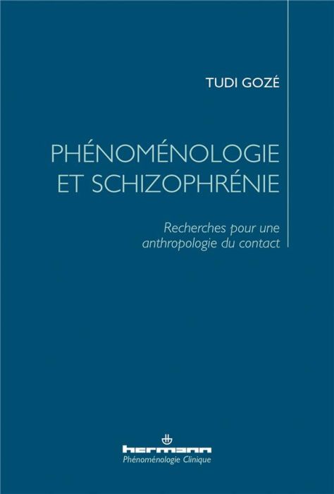 Emprunter Phénoménologie et schizophrénie. Recherches pour une anthropologie du contact livre