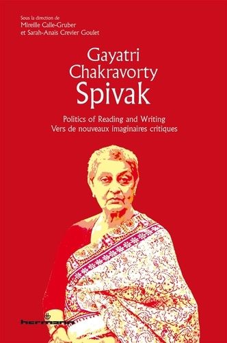 Emprunter Gayatri Chakravorty Spivak. Politics of Reading and Writing/Vers de nouveaux imaginaires critiques livre