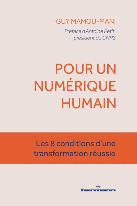 Emprunter Pour un numérique plus humain. Les huit conditions d'une transformation réussie livre