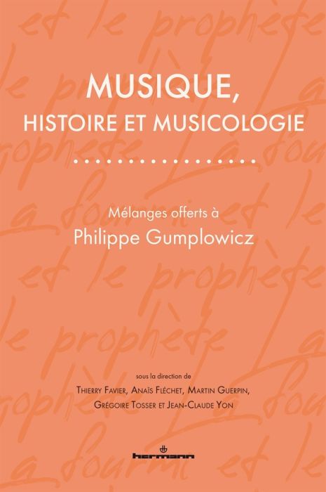 Emprunter Musique, histoire et musicologie. Mélanges offerts à Philippe Gumplowicz livre