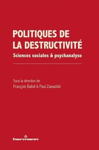 Emprunter Politiques de la destructivité. Sciences sociales et psychanalyse livre