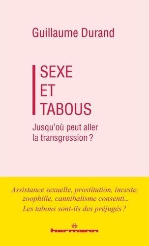 Emprunter Sexe et tabous. Jusqu'où peut aller la transgression ? livre