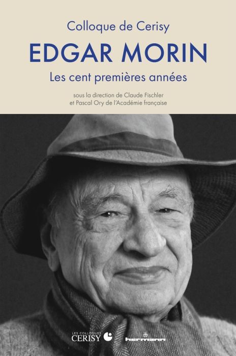 Emprunter Edgar Morin : les cent premières années livre