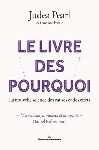 Emprunter Le livre des pourquoi. La nouvelle science des causes et des effets livre