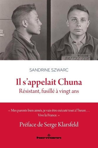 Emprunter Il s'appelait Chuna. Résistant, fusillé à vingt ans livre