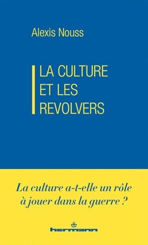 Emprunter La culture et les revolvers livre