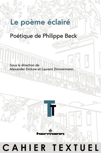 Emprunter Le poème éclairé. Poétique de Philippe Beck livre