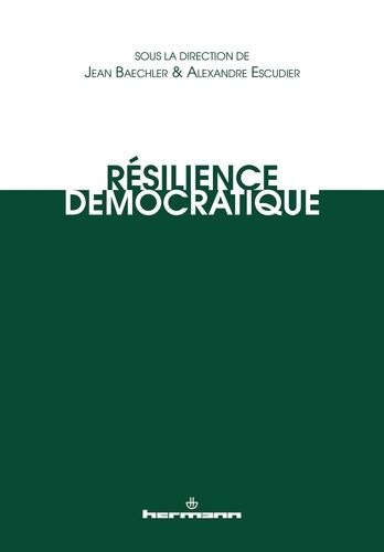 Emprunter Résilience démocratique. Eléments de sociologie historique livre