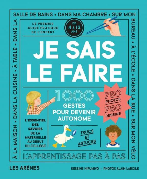 Emprunter Je sais le faire. 1000 gestes pour devenir autonome livre