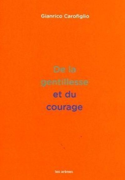 Emprunter De la gentillesse et du courage livre