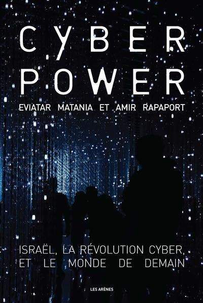 Emprunter Cyberpower. Israël, la révolution cyber et le monde de demain livre