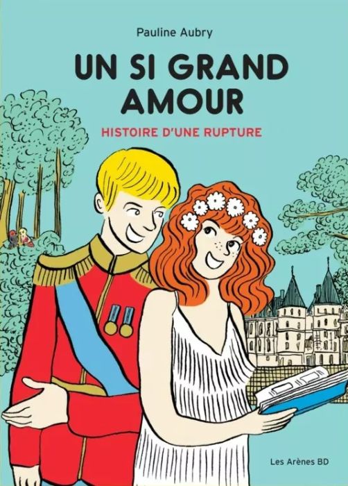 Emprunter Un si grand amour. Histoire d'une rupture livre