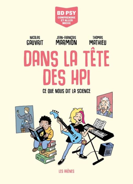 Emprunter Dans la tête des HPI. Ce que nous dit la science livre