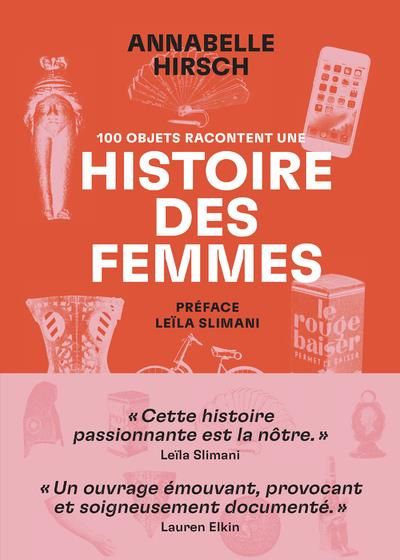 Emprunter 100 objets racontent une histoire des femmes livre