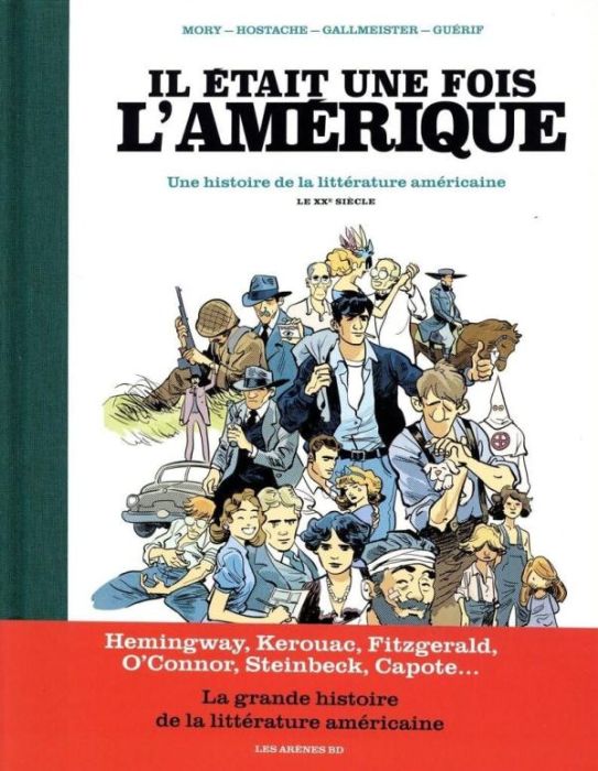 Emprunter Il était une fois l'Amérique. Une histoire de la littérature américaine Tome 2 : Le XXe siècle livre