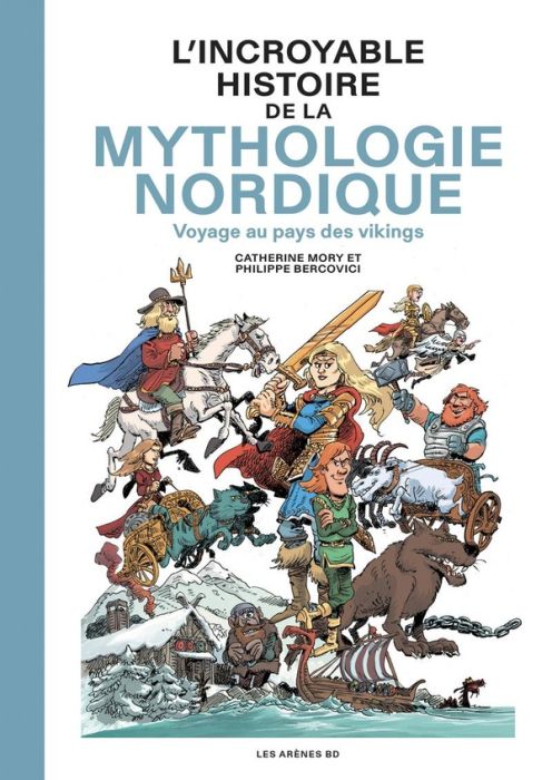 Emprunter L'incroyable histoire de la mythologie nordique. Voyage au pays des vikings livre