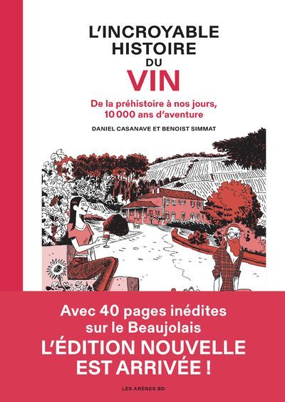 Emprunter L'incroyable histoire du vin. De la préhistoire à nos jours, 10 000 ans d'aventure livre