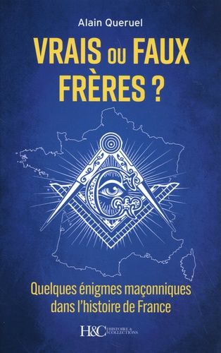 Emprunter Vrais ou faux frères ? Quelques énigmes maçonniques dans l'histoire de France livre