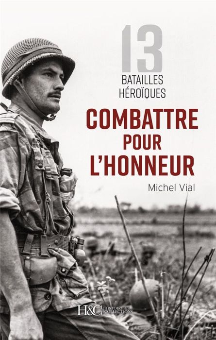 Emprunter Combattre pour l'honneur. 13 batailles héroïques livre