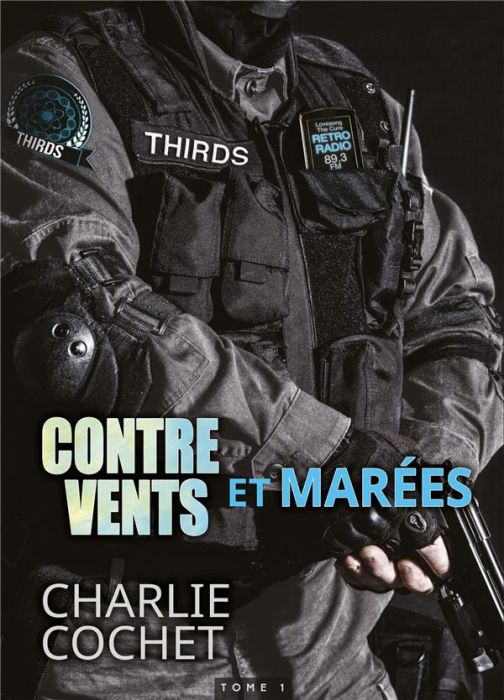 Emprunter Contre vents et marées. Thirds, T1 livre