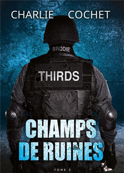 Emprunter Champs de ruines. Thirds, T3 livre