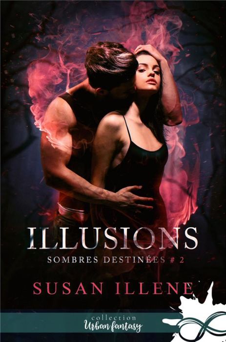 Emprunter Sombres destinées Tome 2 : Illusions livre