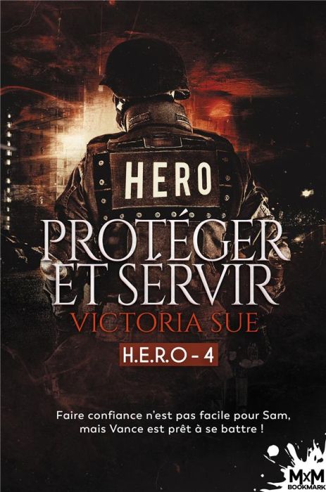 Emprunter H.E.R.O. Tome 4 : Protéger et servir livre