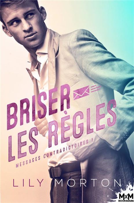 Emprunter Messages contradictoires. Tome 1, Briser les règles livre