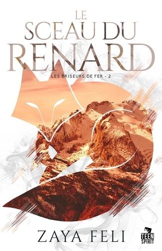 Emprunter Le sceau du renard. Tome 2, Les briseurs de fer livre