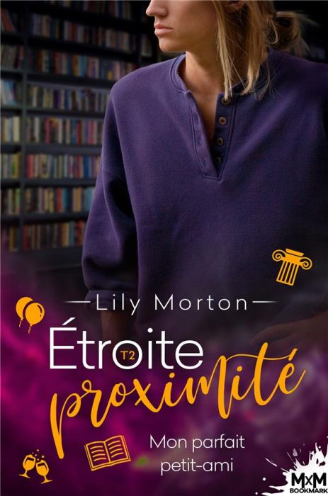 Emprunter Mon parfait petit-ami. Étroite proximité, T2 livre