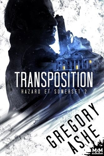 Emprunter Hazard et Somerset Tome 2 : Transposition livre